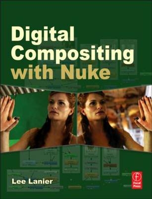 Digital Compositing with Nuke - USA) Lanier Lee (Visual Effects Artist