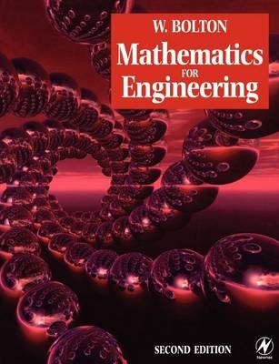 Mathematics for Engineering -  W Bolton