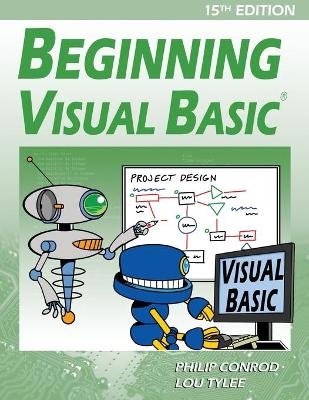 Beginning Visual Basic - Philip Conrod, Lou Tylee