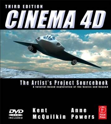 Cinema 4D -  Kent McQuilkin,  Anne Powers