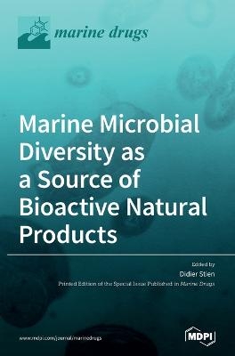 Marine Microbial Diversity as a Source of Bioactive Natural Products