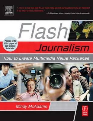 Flash Journalism -  Mindy McAdams