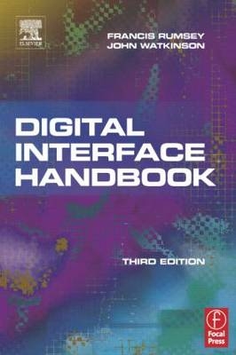 Digital Interface Handbook -  Francis Rumsey,  John Watkinson