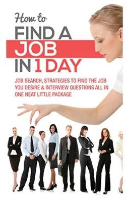 How to Find a Job in 1 Day - Timothy Wells