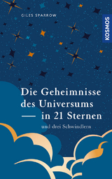 Die Geheimnisse des Universums - in 21 Sternen - Giles Sparrow