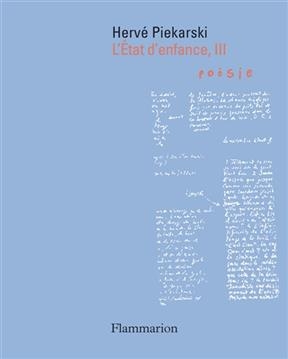 L'état d'enfance. Vol. 3 - Hervé Piekarski