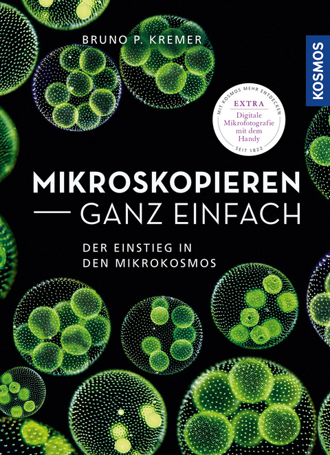 Mikroskopieren ganz einfach - Bruno P. Kremer