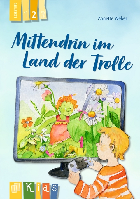 Mittendrin im Land der Trolle – Lesestufe 2 - Annette Weber