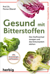 Gesund mit Bitterstoffen - Florian Überall