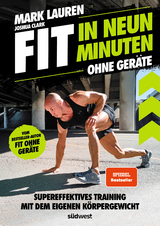 Fit in neun Minuten - Mark Lauren, Joshua Clark