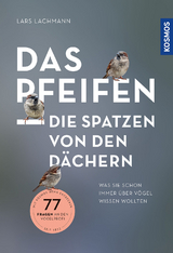 Das pfeifen die Spatzen von den Dächern - Lars Lachmann