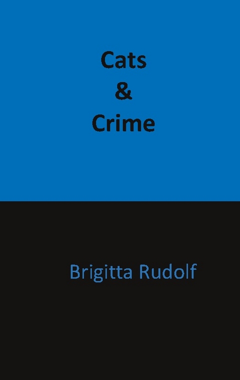 Cats and Crime - Brigitta Rudolf