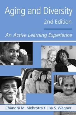 Aging and Diversity -  Chandra M. Mehrotra,  Lisa S. Wagner