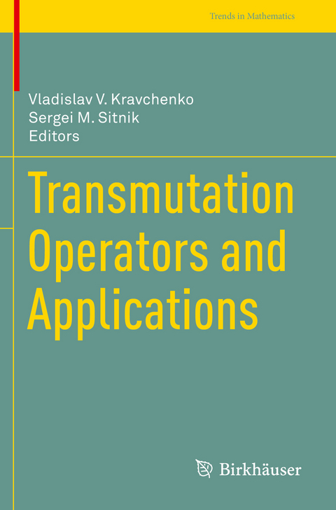 Transmutation Operators and Applications - 