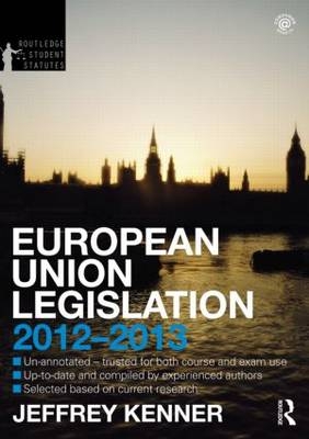 European Union Legislation - UK) Kenner Jeff (University of Nottingham,  Jeffrey Kenner