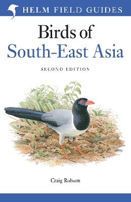 Field Guide to the Birds of South-East Asia - Craig Robson