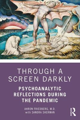 Through a Screen Darkly - Ahron Friedberg