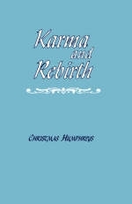 Karma and Rebirth -  Christmas Humphreys