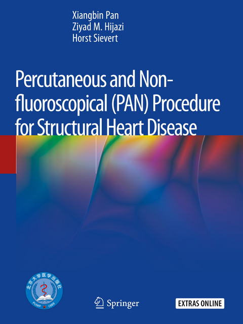 Percutaneous and Non-fluoroscopical (PAN) Procedure for Structural Heart Disease - Xiangbin Pan, Ziyad M. Hijazi, Horst Sievert