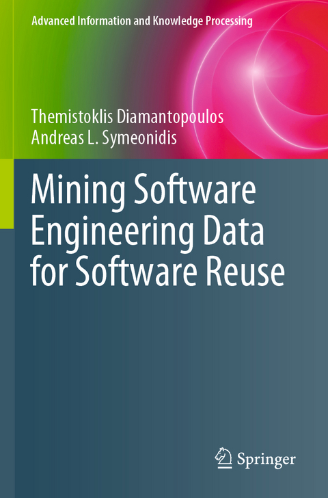 Mining Software Engineering Data for Software Reuse - Themistoklis Diamantopoulos, Andreas L. Symeonidis