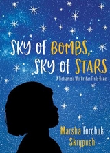 Sky of Bombs, Sky of Stars - Skrypuch, Marsha Forchuk