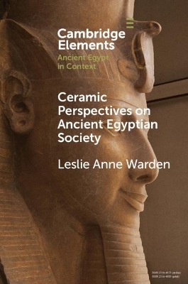 Ceramic Perspectives on Ancient Egyptian Society - Leslie Anne Warden