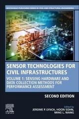 Sensor Technologies for Civil Infrastructures - Lynch, Jerome P.; Sohn, Hoon; Wang, Ming L.