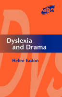 Dyslexia and Drama -  Helen Eadon