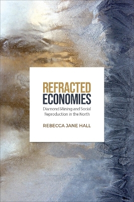 Refracted Economies - Rebecca Jane Hall