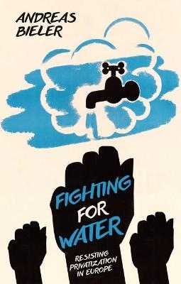 Fighting for Water - Andreas Bieler