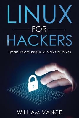 Linux for Hackers - William Vance