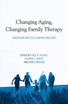 Changing Aging, Changing Family Therapy - 