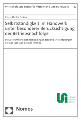 Selbstständigkeit im Handwerk unter besonderer Berücksichtigung der Betriebsnachfolge - Klaus-Dieter Drüen