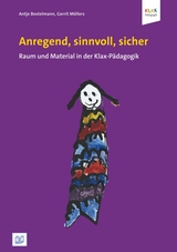 Anregend, sinnvoll, sicher - Antje Bostelmann, Gerrit Möllers