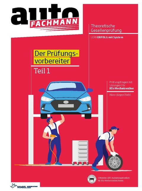 Prüfungsvorbereiter Theoretische Gesellenprüfung fü Kfz-Mechatroniker Teil 1 - Hans Jürgen Riehl