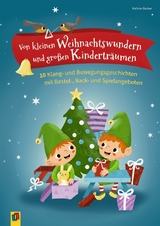 Von kleinen Weihnachtswundern und großen Kinderträumen - Kathrin Becker