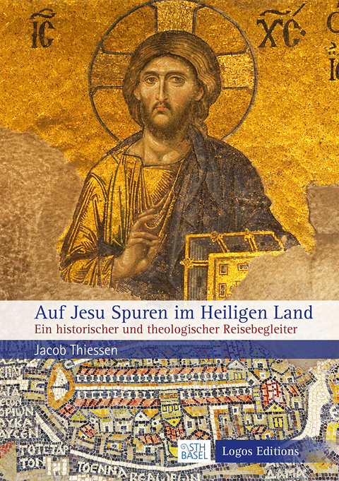 Auf Jesu Spuren im Heiligen Land - Jacob Thiessen