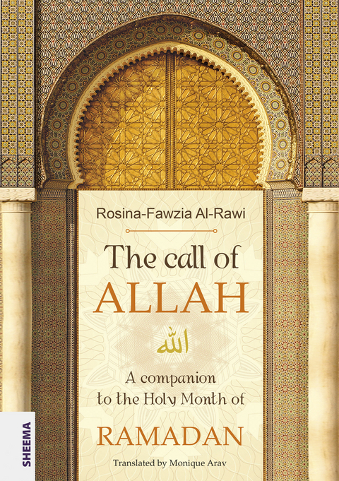 The call of ALLAH - Rosina-Fawzia Al-Rawi