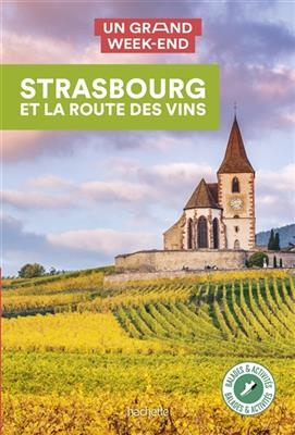 Strasbourg et la route des vins - Natasha Penot