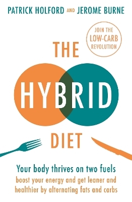 The Hybrid Diet - Patrick Holford, Jerome Burne