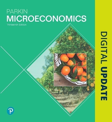 Microeconomics + MyLab Economics with Pearson eText - Michael Parkin