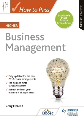 How to Pass Higher Business Management, Second Edition - Craig McLeod