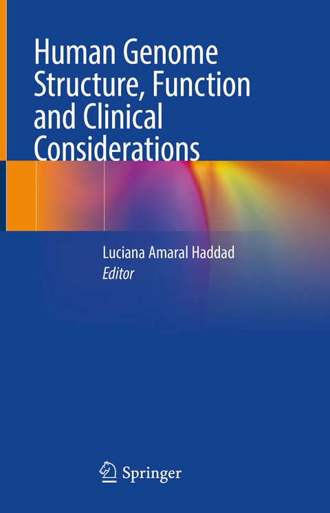 Human Genome Structure, Function and Clinical Considerations - 