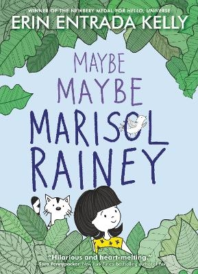 Maybe Maybe Marisol Rainey - Erin Entrada Kelly