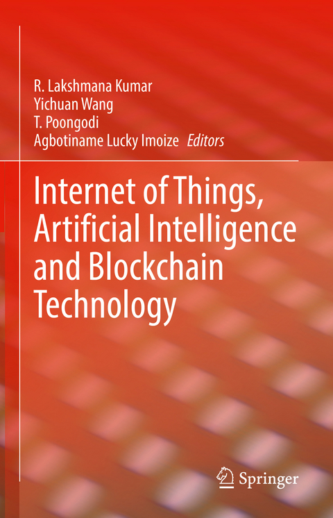 Internet of Things, Artificial Intelligence and Blockchain Technology - 