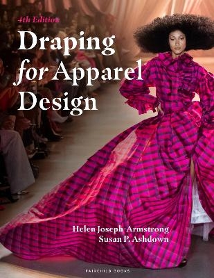 Draping for Apparel Design - Helen Joseph-Armstrong, Susan P. Ashdown