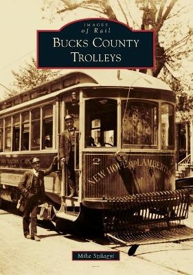 Bucks County Trolleys - Mike Szilagyi