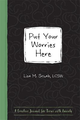 Put Your Worries Here - Lisa M. Schab