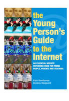 Young Person's Guide to the Internet -  Kate Hawthorne,  Daniela Sheppard