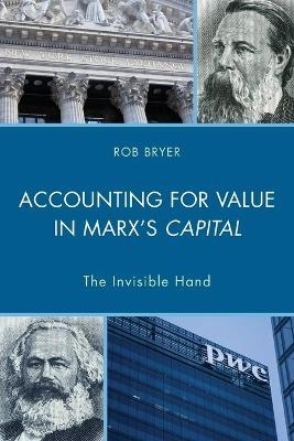 Accounting for Value in Marx's Capital - Robert Bryer